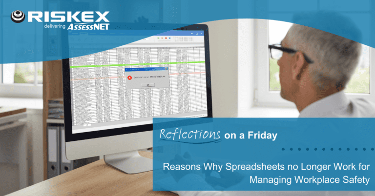 Why Spreadsheets no Longer Work for Managing Workplace Safety